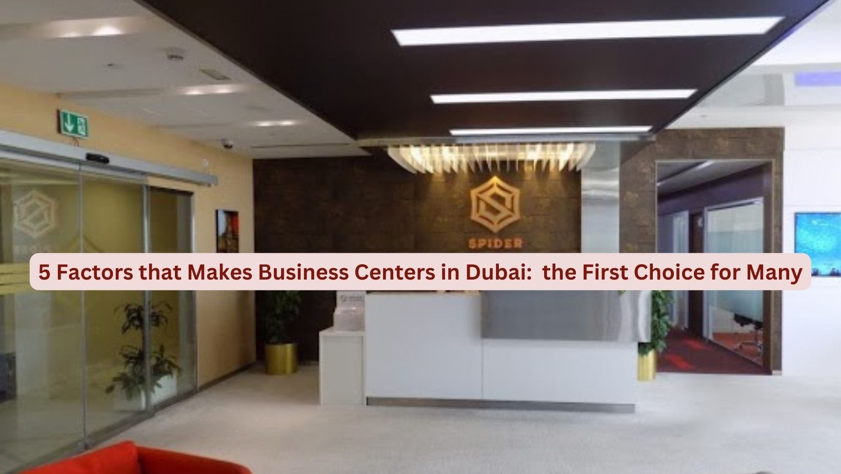 5 Factors that Makes Business Centers in Dubai