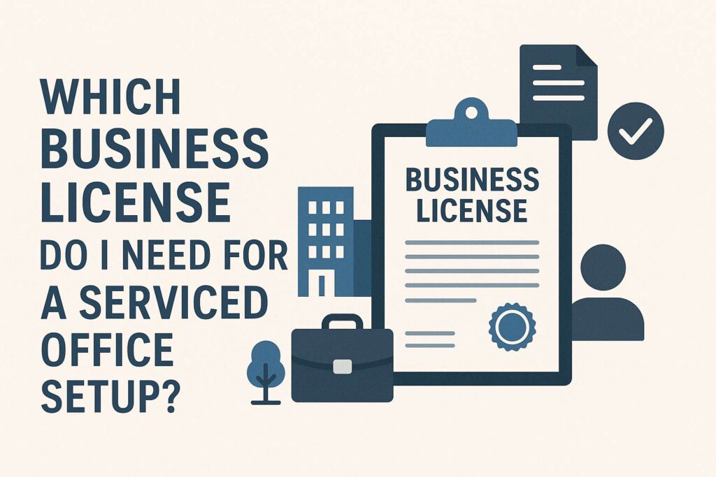Business License for Serviced Office Setup